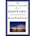 The Christian's Secret to a Happy Life
