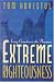 Extreme Righteousness: Seeing Ourselves in the Pharisees