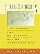 Tolerance Design: A Handbook for Developing Optimal Specifications