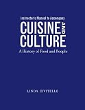 Instructors Manual to Accompany Cuisine and Culture: A History of Food and People