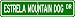 Estrela Mountain Dog STREET SIGN ~ High Quality Aluminum ~ Dog Lover