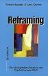 Reframing. Ein �kologischer Ansatz in der Psychotherapie (NLP).