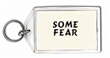 Some Fear Keychain