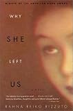 Why She Left Us: A Novel