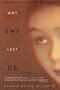 Why She Left Us: A Novel