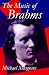  : The Music of Brahms (Clarendon Paperbacks)