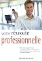 Votre r�ussite professionnelle
