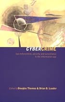 Cybercrime: Law Enforcement, Security and Surveillance in the Information Age