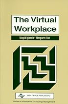 The Virtual Workplace (Series in Information Technology Management)