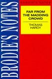 Brodie s Notes on Thomas Hardy s Far from the Madding Crowd