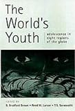 The Worlds Youth: Adolescence in Eight Regions of the Globe