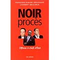 Noir proc�s : offense � chefs d'Etat
