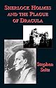Sherlock Holmes and the Plague of Dracula