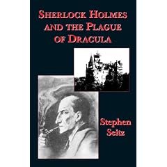 Sherlock Holmes and the Plague of Dracula
