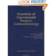 Essentials of Experimental Surgery: Gastroenterology by H Gregerson, S Lindkaer Jensen, F Moody, and M Shokouh-Amiri