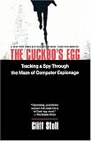 The Cuckoo's Egg: Tracking a Spy Through the Maze of Computer Espionage