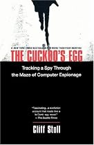 The Cuckoo's Egg: Tracking a Spy through the Maze of Computer Espionage