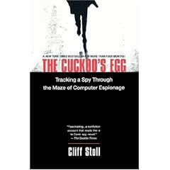 The Cuckoo's Egg: Tracking a Spy Through the Maze of Computer Espionage