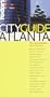 Fodor's CITYGUIDE Atlanta, 1st Edition: The Ultimate Sourcebook for City Dwellers (Fodor's Cityguides)