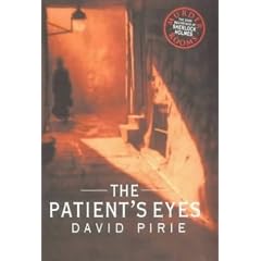 The Patient's Eyes: The Dark Beginnings of Sherlock Holmes (Murder Rooms)