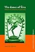 The Dance of Siva: Religion, Art and Poetry in South India (Cambridge Studies in Religious Traditions)