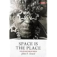 Space is the Place: The Lives and Times of Sun Ra