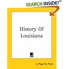 Click here to buy History Of Louisiana by  Le Page Du M. Pratz.