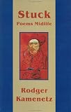 Stuck: Poems Midlife