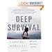 Deep Survival: Who Lives, Who Dies, and Why