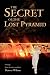 Books : The Secret of the Lost Pyramid