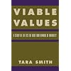Viable Values: A Study of Life as the Root and Reward of Morality