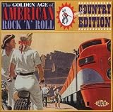 Golden Age of American Rock N Roll: Special Country Music Edition