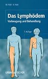 Das Lymph&ouml;dem - Vorbeugung und Behandlung - Michael F&ouml;ldi, Ethel F&ouml;ldi