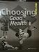 Choosing Good Health (Sixth grade test, quiz, and answer worksheet key)