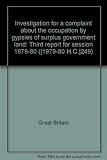 Investigation for a complaint about the occupation by gypsies of surplus government land : third report for session 1979-80 ...