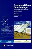 tragkonstruktionen,fuer,solaranlagen:,planungshandbuch,zur,aufstaenderung,von,solarkollektoren