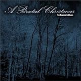 A Brutal Christmas: The Season in Chaos
