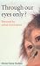 Through Our Eyes Only?: The Search for Animal Consciousness