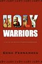 Holy Warriors: A Journey Into the Heart of Indian Fundamentalism