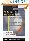 Projection Displays (Wiley Series in Display Technology)