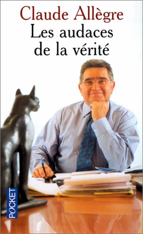 Les Audaces de la vérité