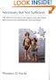 Necessary But Not Sufficent: The Respective Roles of Single and Multiple Influences on Individual Development
