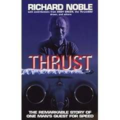 Thrust: The Remarkable Story of One Man's Quest for Speed