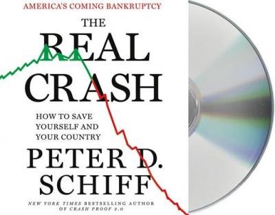 [(The Real Crash: America's Coming Bankruptcy: How to Save Yourself and Your Country )] [Author: Peter D Schiff] [May-2012]