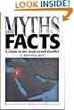 Myths and Facts: a Guide to the Arab-Israeli Conflict