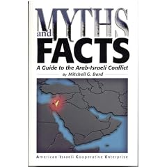Myths and Facts: a Guide to the Arab-Israeli Conflict