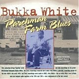 Review Bukka White  / Parchman Farm Blues