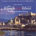 Der Klassik(ver)f�hrer. Sonderband Wolfgang Amadeus Mozart, 2 CDs: Thema f�r Thema: Kurzkommentar h�ren, Musik genie�en, Bescheid wissen