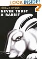 Never Trust a Rabbit