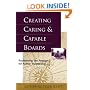 Creating Caring and Capable Boards: Reclaiming the Passion for Active Trusteeship (The Jossey-Bass Nonprofit and Public Management Series)